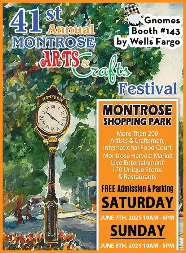 2025 Montrose Arts and Crafts Festival June 7 & 8 with the GNOMES!