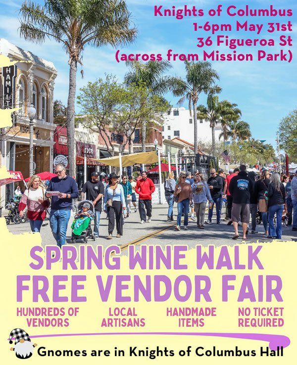 2025 spring wine walk in Ventura, CA with the GNOMES!